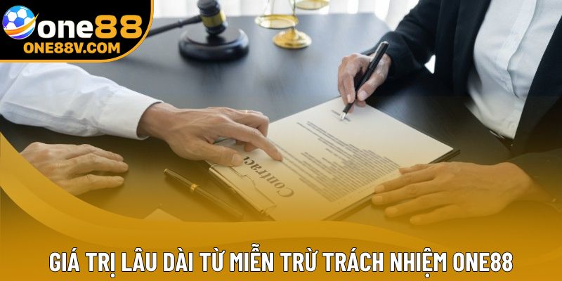 Giá trị lâu dài từ miễn trừ trách nhiệm One88