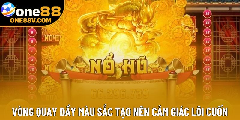 Vòng quay đầy màu sắc tạo nên cảm giác lôi cuốn